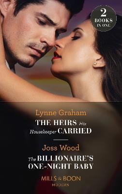Book cover for The Heirs His Housekeeper Carried / The Billionaire's One-Night Baby