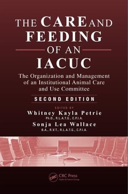 Book cover for The Care and Feeding of an IACUC