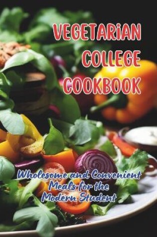 Cover of Vegetarian College Cookbook