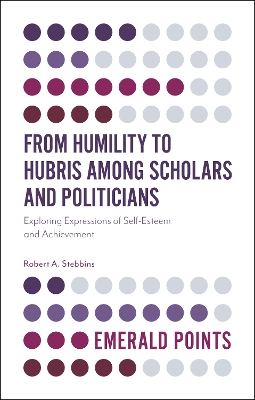 Book cover for From Humility to Hubris among Scholars and Politicians