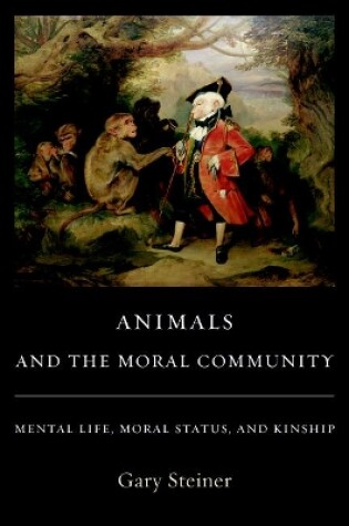 Cover of Animals and the Moral Community