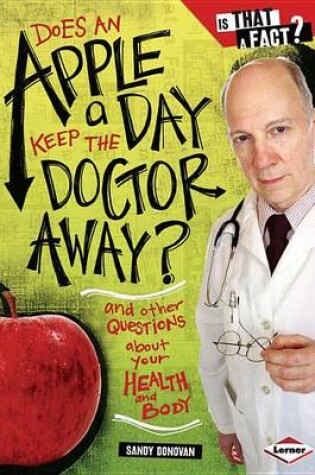 Cover of Does an Apple a Day Keep the Doctor Away?