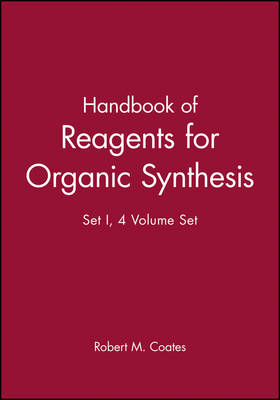 Book cover for Handbook of Reagents for Organic Synthesis, 4 Volume Set