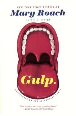 Cover of Gulp: Adventures on the Alimentary Canal