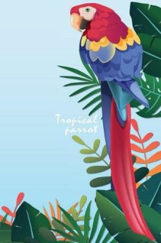 Cover of Tropical parrot