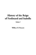 Book cover for History of the Reign of Ferdinand and Isabella, V1