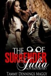 Book cover for The Surrender of Julia (Now and Forever 3)