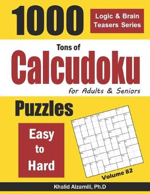 Cover of Tons of Calcudoku for Adults & Seniors