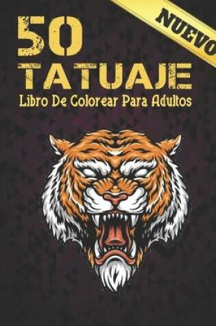 Cover of 50 Tatuaje Libro De Colorear Para Adultos