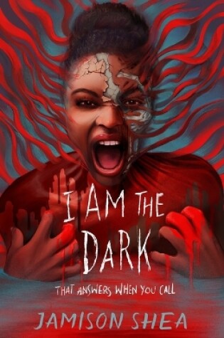 Cover of I Am the Dark That Answers When You Call