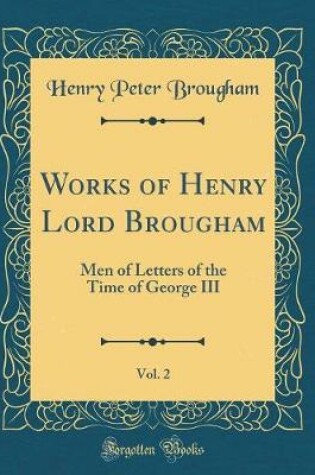 Cover of Works of Henry Lord Brougham, Vol. 2