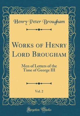 Book cover for Works of Henry Lord Brougham, Vol. 2