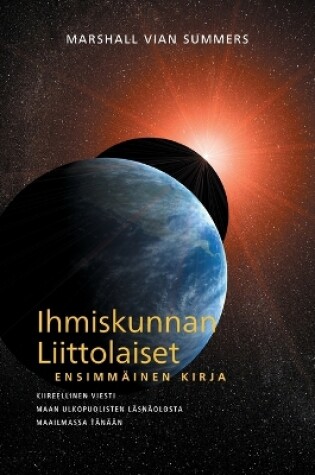 Cover of IHMISKUNNAN LIITTOLAISET, ENSIMMAEINEN KIRJA (The Allies of Humanity, Book One - Finnish Edition)