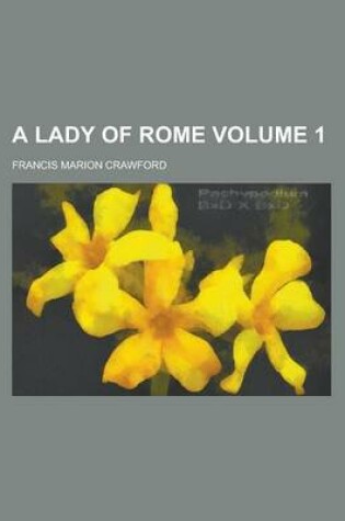 Cover of A Lady of Rome Volume 1