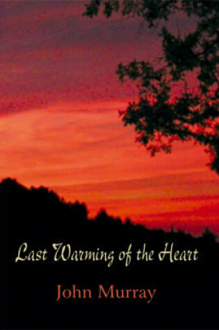 Cover of Last Warming of the Heart