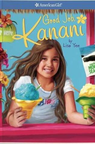 Cover of American Girl Good Job, Kanani