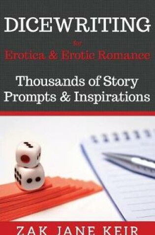 Cover of Dicewriting for Erotica & Erotic Romance