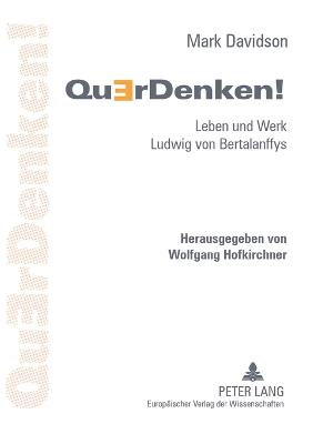 Book cover for QuErDenken!; Leben und Werk Ludwig von Bertalanffys