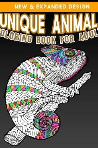 Cover of Unique Animals Coloring Book for Adult