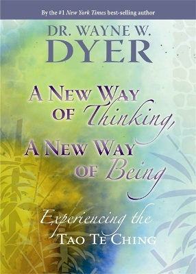 Book cover for A New Way Of Thinking, A New Way Of Being