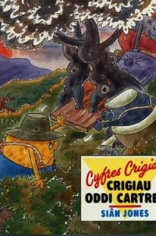 Cover of Cyfres Crigiau: Crigiau Oddi Cartref