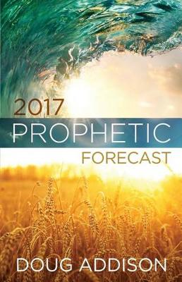 Book cover for 2017 Prophetic Forecast