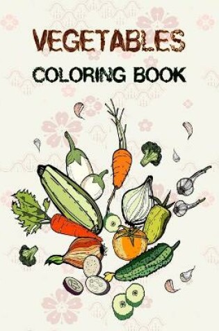 Cover of Vegetables Coloring Book