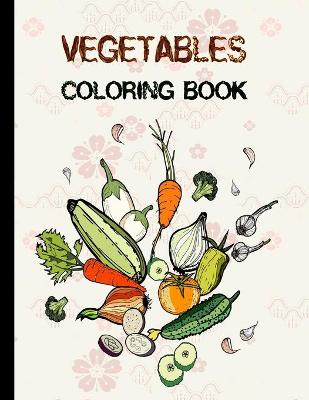 Book cover for Vegetables Coloring Book
