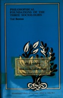 Cover of Philosophical Foundations of the Three Sociologies