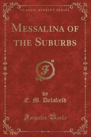Cover of Messalina of the Suburbs (Classic Reprint)