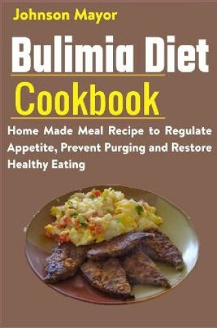 Cover of Bulimia Diet Cookbook