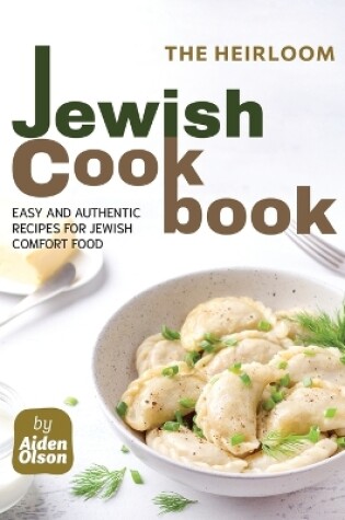 Cover of The Heirloom Jewish Cookbook