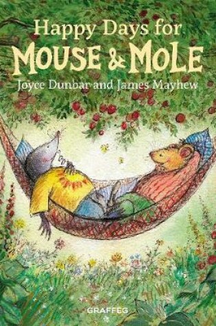 Cover of Happy Days for Mouse and Mole