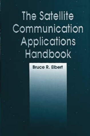 Cover of The Satellite Communication Applications Handbook