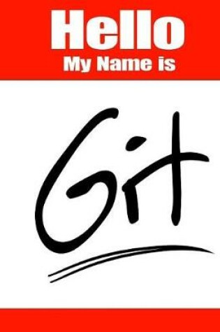 Cover of Hello My Name Is Git