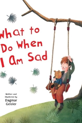 Cover of What to Do When I Am Sad