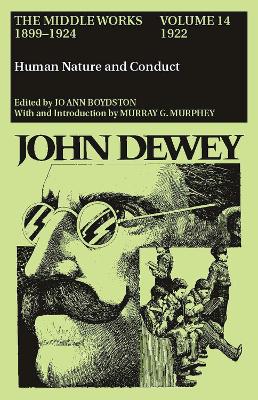 Book cover for The Collected Works of John Dewey v. 14; 1922, Human Nature and Conduct