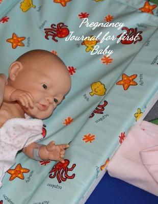Book cover for Pregnancy Journal for first Baby