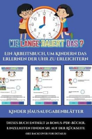 Cover of Kinder Hausaufgabenblätter (Um wie viel Uhr mache ich was...?)