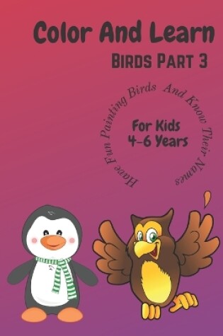 Cover of Color And Learn Birds Part 3