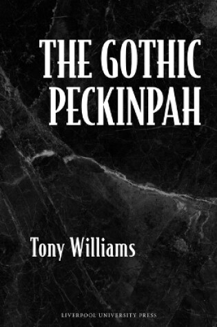Cover of The Gothic Peckinpah