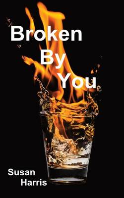 Book cover for Broken By You