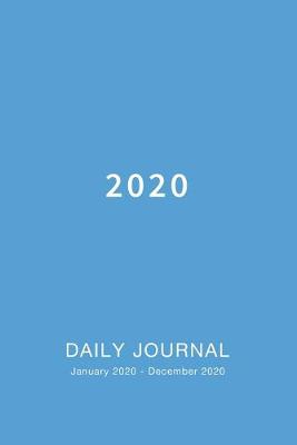 Book cover for 2020 Daily Journal January 2020 - December 2020