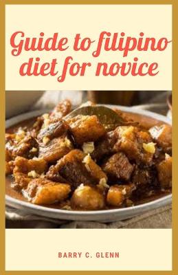 Book cover for Guide to Filipino Diet For Novice