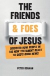 Book cover for The Friends and Foes of Jesus