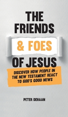 Cover of The Friends and Foes of Jesus