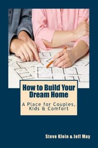 Cover of How to Build Your Dream Home