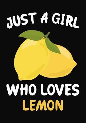 Book cover for Just Girl Who Loves lemon