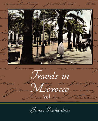 Book cover for Travels in Morocco, Vol. 1.