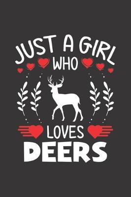 Book cover for Just A Girl Who Loves Deers